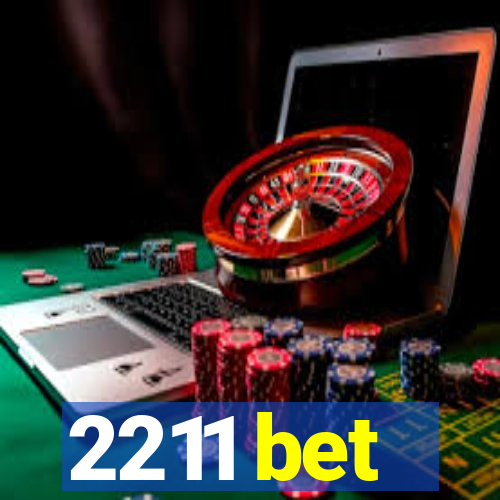 2211 bet